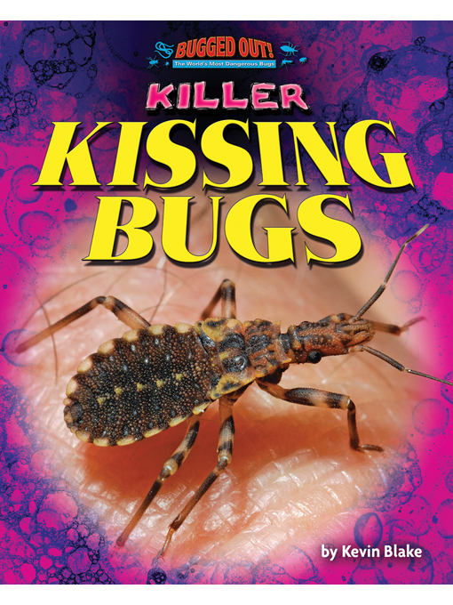 Title details for Killer Kissing Bugs by Kevin Blake - Available